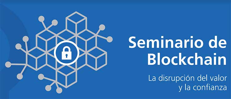 Curso Blockchain la disrupcion del valor y la confianza